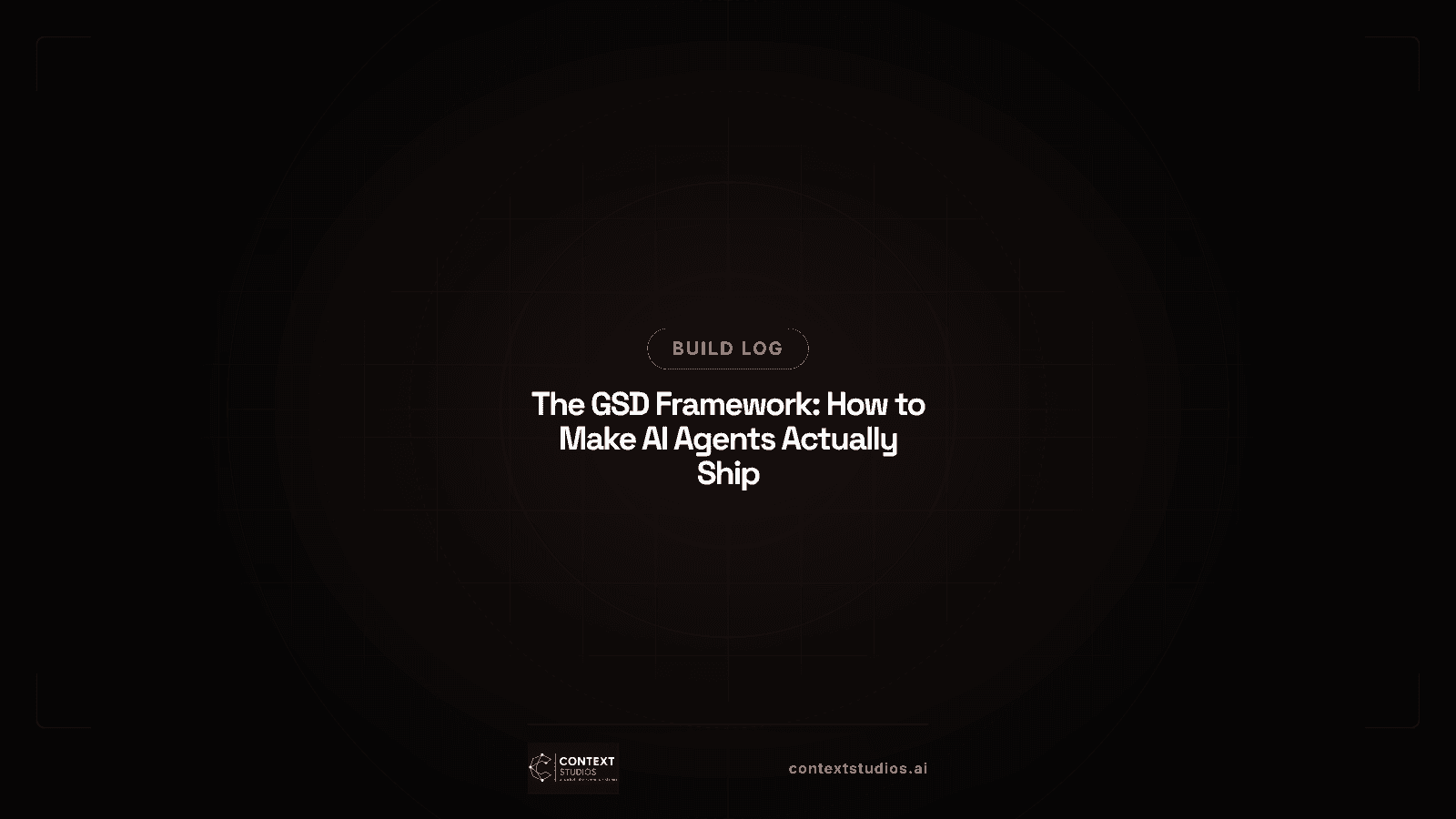 The GSD Framework: How to Make AI Agents Actually Ship