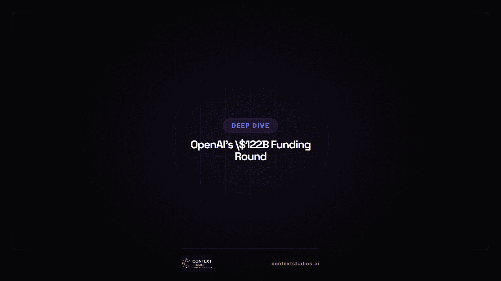 OpenAI's $122B Funding Round: What the $852B Valuation Tells Us About Enterprise AI