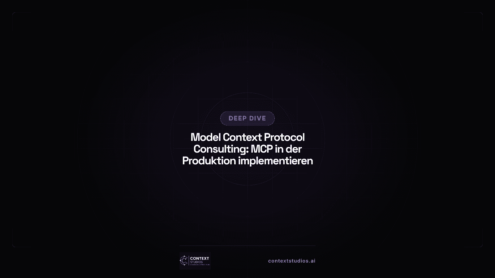 Model Context Protocol Consulting: MCP in der Produktion implementieren