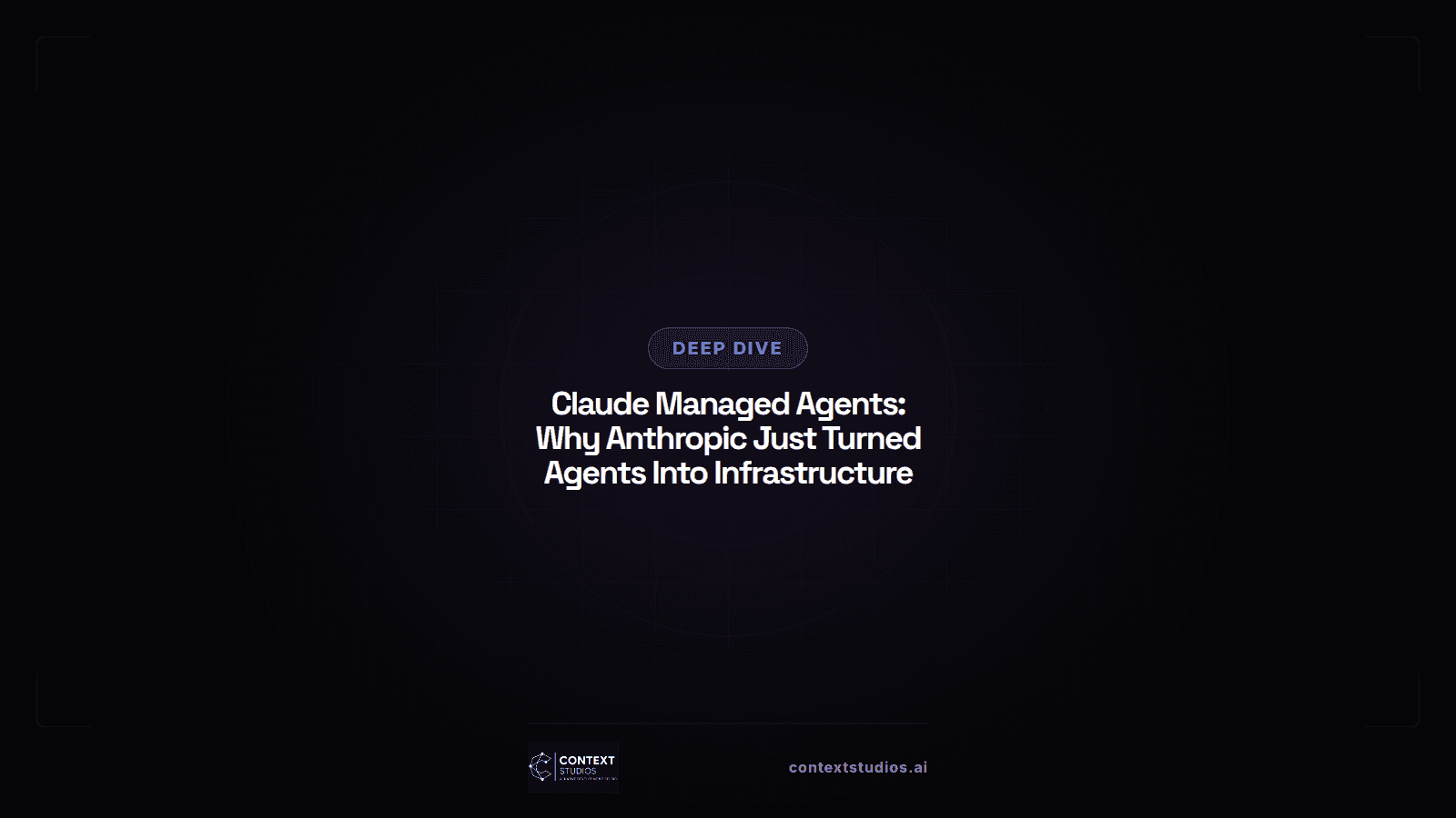 Claude Managed Agents: Agents Become Infrastructure