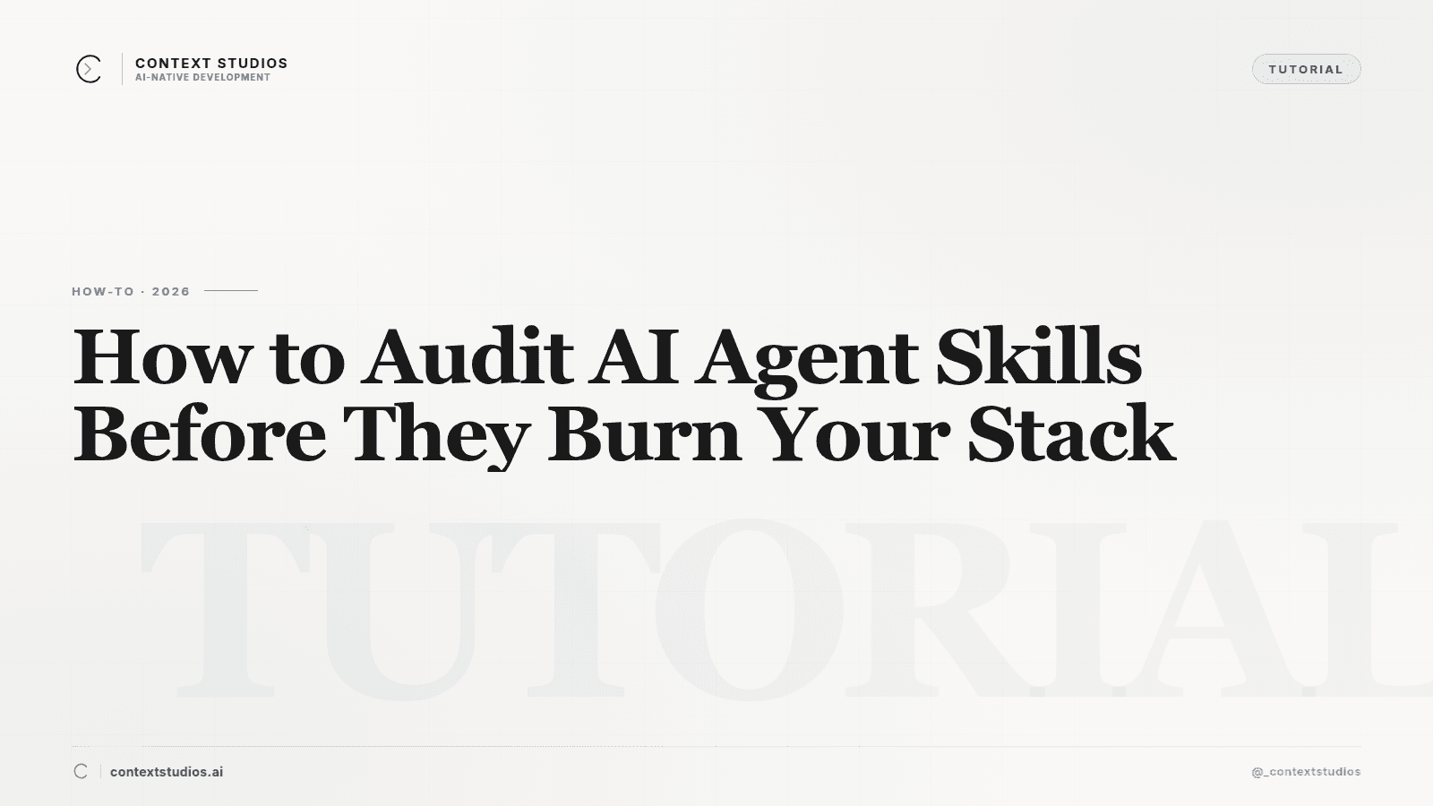 How to Audit AI Agent Skills Before They Burn Your Stack