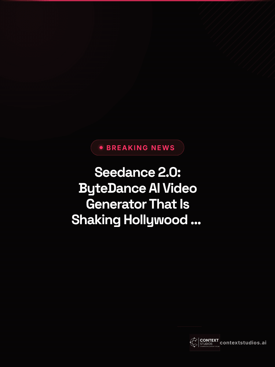Seedance 2.0: ByteDance AI Video Generator That Is Shaking Hollywood to Its Core