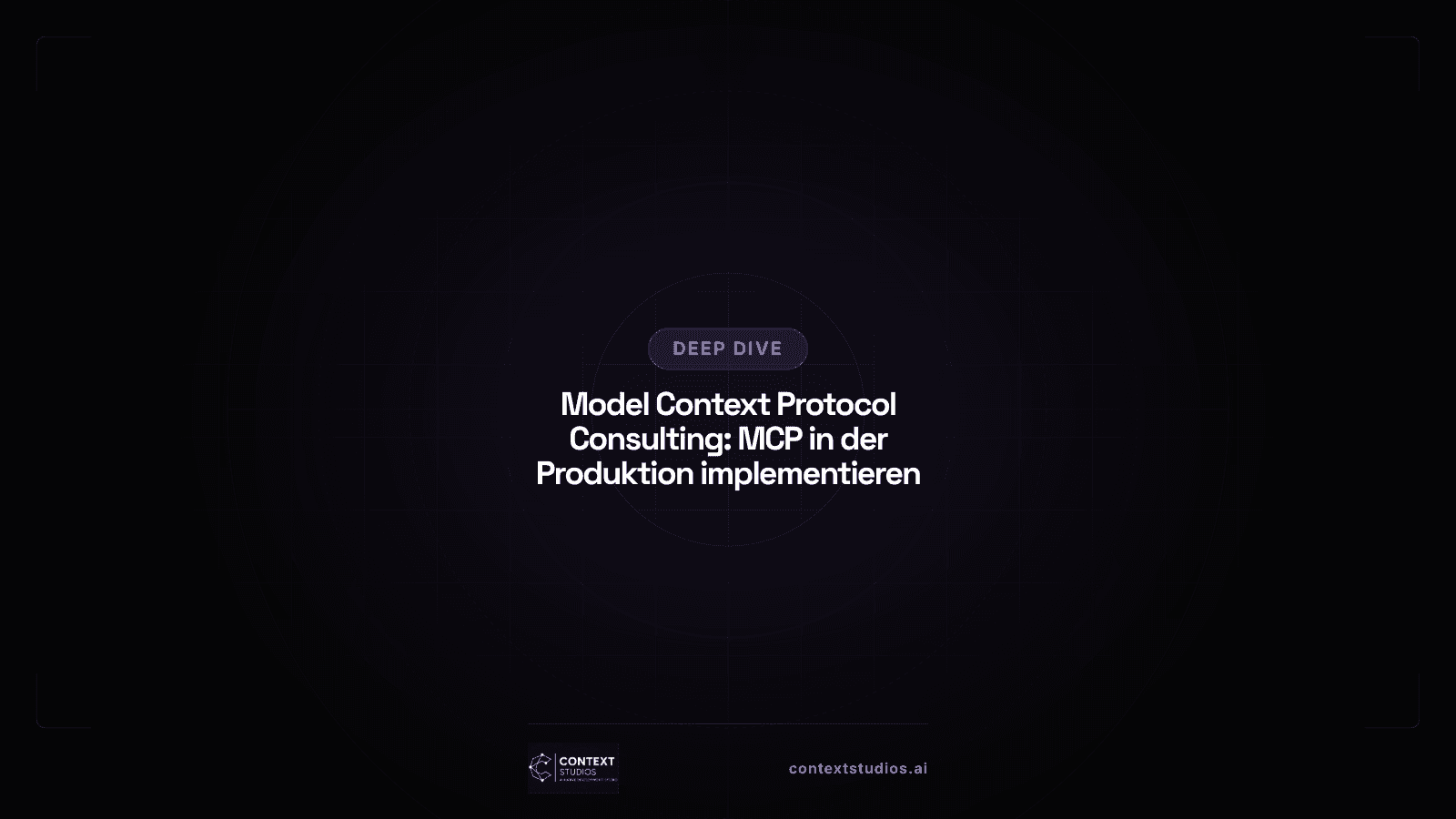 Model Context Protocol Consulting: MCP in der Produktion implementieren
