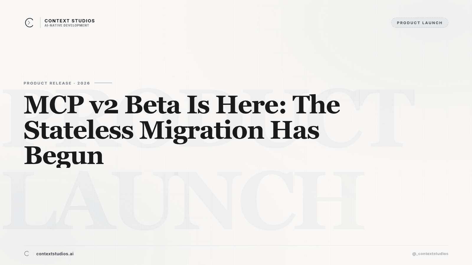 MCP v2 Beta Is Here: The Stateless Migration Has Begun