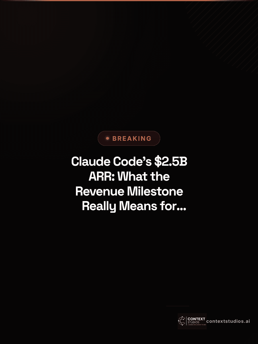 Claude Code's $2.5B ARR: What the Revenue Milestone Really Means for Builders